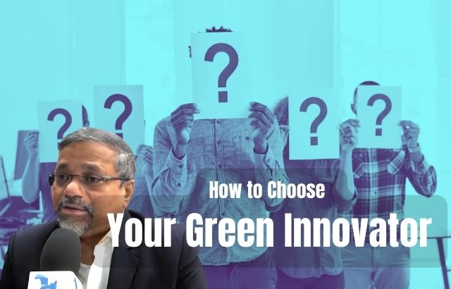 Qualities of a Green Innovator: How to Choose Your Green Innovator