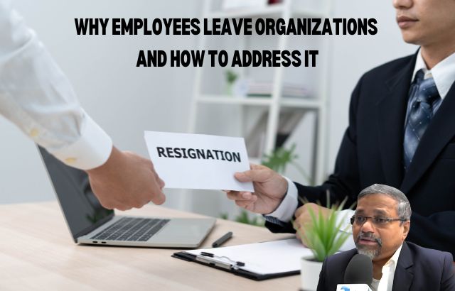 Why Employees Leave Organizations