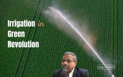 Harvesting Prosperity: The Vital Role of Irrigation in the Green Revolution’s Success