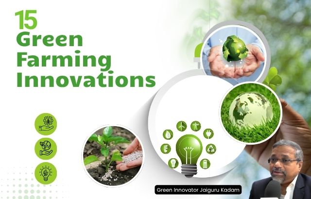 15 Green Innovations Transforming Modern Agriculture