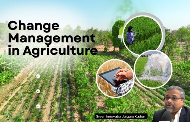 Change Management in Agriculture: Driving Sustainable Growth Through Innovation